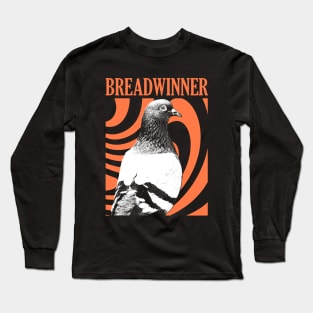 Breadwinner Pigeon Long Sleeve T-Shirt